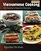 Vietnamese Cooking: My Family's Favorite Recipes by 