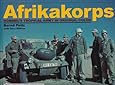 Afrikakorps: Rommels Tropical Army in Original Color (English and German Edition)