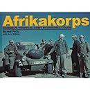 Afrikakorps: Rommels Tropical Army in Original Color (English and German Edition)