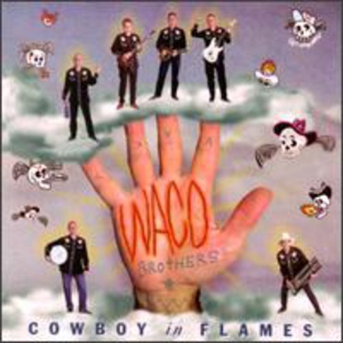 The Waco Brothers - Cowboy In Flames - Zortam Music