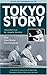 Tokyo Story: The Ozu/Noda Screenplay