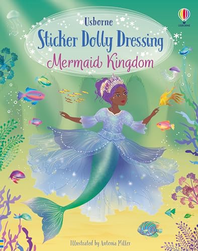 Sticker Dolly Dressing Mermaid Kingdom: A Creative Sticker Book for Kids Featuring Mermaids and Ocean Magic