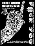 Swear Word Coloring Book : Midnight Black Edition Best Seller Adults Coloring Book With Some Very Sweary Words: 40 Stress Relieving Curse Word Designs ... Words Coloring Books For Adults) (Volume 5) by Swear Words Coloring Books