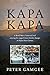 The Kapa Kapa: A World War 2 historical trail crossing the rugged Owen Stanley Ranges in Papua New Guinea by Peter Gamgee