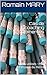 Cas de coaching commentés: outils utilisés : PNL et Voyage du Héros (French Edition) by Romain MARY