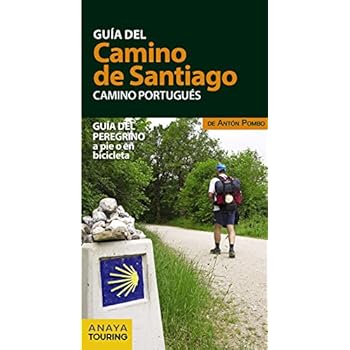 Guía Del Camino De Santiago. Camino Portugués Guía Del Camino De Santiago. Camino Portugués