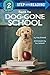 Back to Dog-Gone School (Step into Reading)