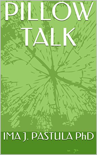 Amazon Com Pillow Talk Ebook Ima J Pastula Phd Kindle Store