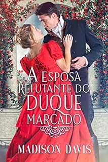 Livro A esposa relutante do duque marcado