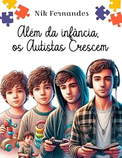 Livro Além da Infância, o Autista Crescem
