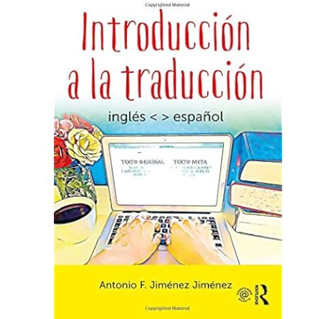 Amazon Com Introduccion A La Traduccion Ingles Espanol 9781138657519 Jimenez Jimenez Antonio F Books