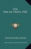 The Way of Truth 1925 by Countess Bela Zichy