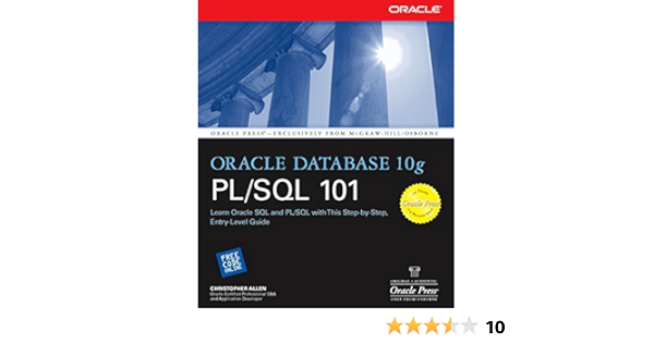 Amazon Com Oracle Database 10g Pl Sql 101 Oracle Press Ebook Allen Christopher Kindle Store