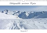 Höhepunkte unserer Alpen - Bergweh ® (Wandkalender 2019 DIN A4 quer): Die Gebirge sind stumme Meis by 