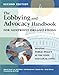 The Lobbying and Advocacy Handbook for Nonprofit Organizations, Second Edition