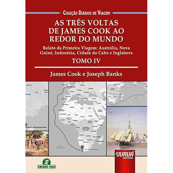 Três Voltas de James Cook ao Redor do Mundo, As - Tomo 1 - Relato