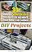 DIY Projects: 30 Modern Wood Pallets Projects To Decorate Your Home And Garden!: (Wood Pallet, DIY projects, DIY household hacks, DIY projects for your ... for your home and everyday life Book 2)