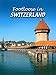 Footloose in Switzerland