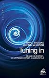 Tuning In: De Bashar à Kryon, six grands channels d'aujourd'hui (French Edition) by 