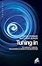 Tuning In: De Bashar à Kryon, six grands channels d'aujourd'hui (French Edition) by 