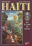 Voyage en Haïti: Sur la piste du zombi (Visages sans frontières) (French Edition) by 