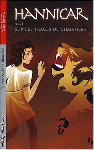 Sur les traces de Gilgamesh