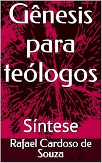 Livro Gênesis para teólogos : Síntese