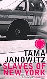 Front cover for the book Slaves of New York by Tama Janowitz