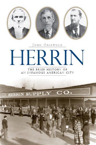 Download Herrin: The Brief History of an Infamous American City Download Herrin: The Brief History of an Infamous American City