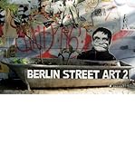 Berlin Street Art 2 (Street Art) (Hardback) - Common by By (author) Sven Zimmermann