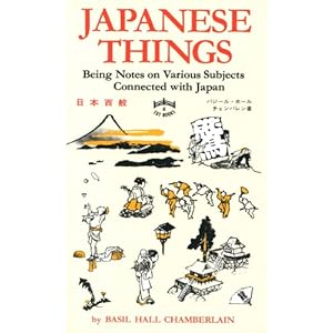 Japanese Things: Being Notes on Various Subjects Connected with Japan