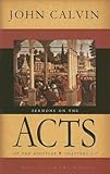 Sermons on the Acts of the Apostles: Chapters 1-7 by 