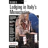 GD LODGING IN ITALY'S MONASTERIES, 3rd (Guide to Lodging in Italy's Monasteries)