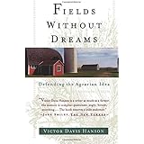 Fields Without Dreams : Defending the Agrarian Ideal