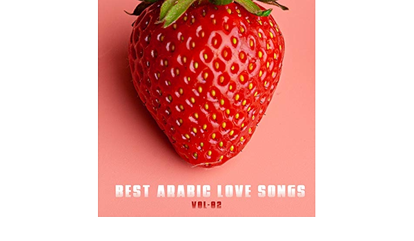 Best Arabic Love Songs Vol 2 By Various Artists On Amazon Music Amazon Com