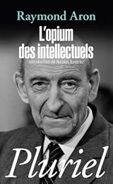 L' opium des intellectuels