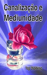 Livro Canalização e Mediunidade de Bashar, Leslie Flint e Xavier