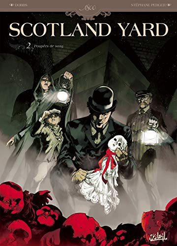 Les Dossiers de Scotland Yard, Tome 2 : Poupées de sang by 