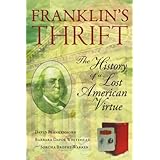 Franklin's Thrift: The History of a Lost American Virtue
