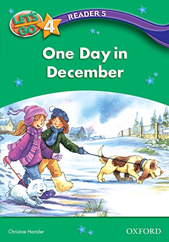 One Day in December (Let's Go 3rd ed. Level 4 Reader 5) (Let's Go 3rd edition)