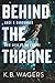 Behind the Throne (The Indranan War, 1)