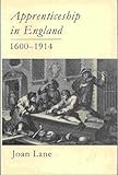 Apprenticeship in England, 1600-1914, Lane, Joan, 081333229X