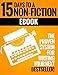How to Write a Non-Fiction Kindle eBook in 15 Days: Your Step-by-Step Guide to Writing a Non-Fiction eBook that Sells!