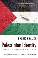 Palestinian Identity: The Construction of Modern National Consciousness