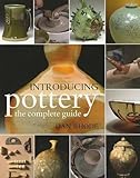 Introducing Pottery: The Complete Guide by 