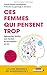 Ces femmes qui pensent trop : Débrancher (enfin) son mental et reconquérir sa vie by 
