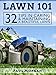 Lawn 101: 32 Tips In Caring & Maintaining A Beautiful Lawn