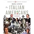The Italian Americans: A History