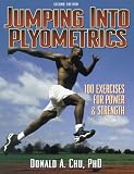 Jumping into Plyometrics, 2nd Edition by Donald A. Chu