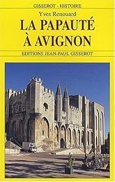 La  Papauté à Avignon